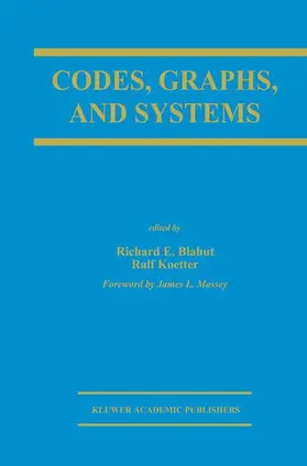 Koetter / Blahut |  Codes, Graphs, and Systems | Buch |  Sack Fachmedien