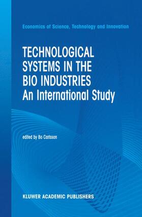 Carlsson | Technological Systems in the Bio Industries | Buch | 978-1-4613-5302-7 | sack.de