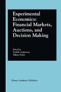 Holm / Andersson |  Experimental Economics: Financial Markets, Auctions, and Decision Making | Buch |  Sack Fachmedien