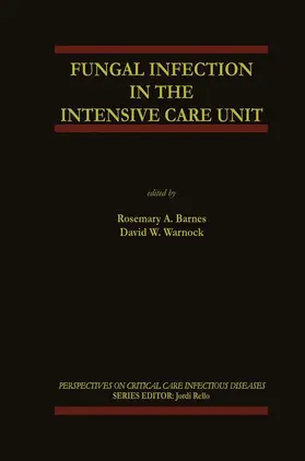 Barnes / Warnock |  Fungal Infection in the Intensive Care Unit | Buch |  Sack Fachmedien
