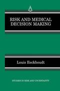 Eeckhoudt |  Risk and Medical Decision Making | Buch |  Sack Fachmedien