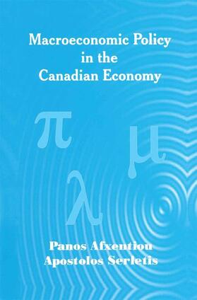 Serletis / Afxentiou | Macroeconomic Policy in the Canadian Economy | Buch | 978-1-4613-5353-9 | sack.de