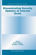Popek / Reiher |  Disseminating Security Updates at Internet Scale | Buch |  Sack Fachmedien