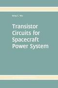 Wu |  Transistor Circuits for Spacecraft Power System | Buch |  Sack Fachmedien