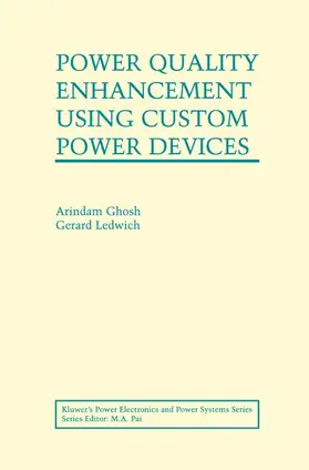 Ledwich / Ghosh |  Power Quality Enhancement Using Custom Power Devices | Buch |  Sack Fachmedien