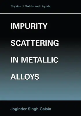 Galsin |  Impurity Scattering in Metallic Alloys | Buch |  Sack Fachmedien