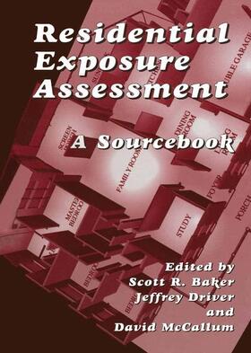 Driver / McCallum / Baker |  Residential Exposure Assessment | Buch |  Sack Fachmedien