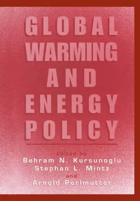 Kursunogammalu / Perlmutter / Mintz |  Global Warming and Energy Policy | Buch |  Sack Fachmedien
