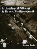 South |  Archaeological Pathways to Historic Site Development | Buch |  Sack Fachmedien