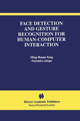 Ahuja |  Face Detection and Gesture Recognition for Human-Computer Interaction | Buch |  Sack Fachmedien