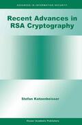 Katzenbeisser |  Recent Advances in RSA Cryptography | Buch |  Sack Fachmedien