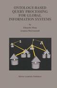 Illarramendi / Mena |  Ontology-Based Query Processing for Global Information Systems | Buch |  Sack Fachmedien