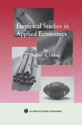 Dubin | Empirical Studies in Applied Economics | Buch | 978-1-4613-5565-6 | sack.de