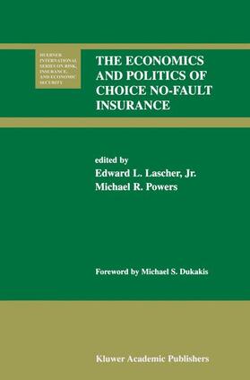Powers / Lascher | The Economics and Politics of Choice No-Fault Insurance | Buch | sack.de