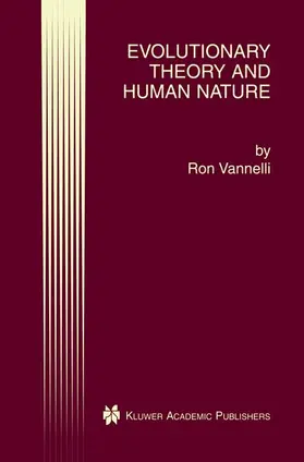 Vannelli |  Evolutionary Theory and Human Nature | Buch |  Sack Fachmedien