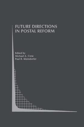 Kleindorfer / Crew | Future Directions in Postal Reform | Buch | 978-1-4613-5670-7 | sack.de