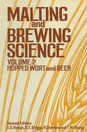 Hough / Young / Briggs |  Malting and Brewing Science | Buch |  Sack Fachmedien