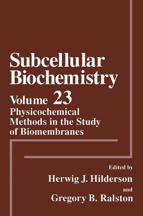 Ralston / Hilderson | Physicochemical Methods in the Study of Biomembranes | Buch | 978-1-4613-5757-5 | sack.de