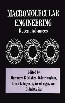 Kobayashi / Mishra / Yagci |  Macromolecular Engineering | Buch |  Sack Fachmedien