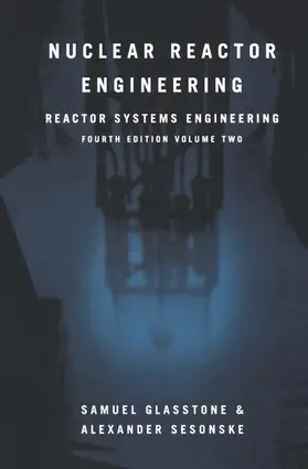 Sesonske / Glasstone |  Nuclear Reactor Engineering | Buch |  Sack Fachmedien