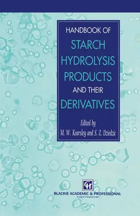 Kearsley / Dziedzic |  Handbook of Starch Hydrolysis Products and their Derivatives | Buch |  Sack Fachmedien