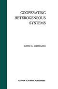 Schwartz |  Cooperating Heterogeneous Systems | Buch |  Sack Fachmedien