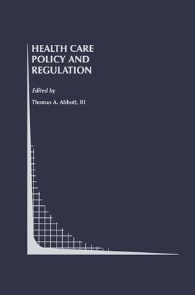 Abbott III | Health Care Policy and Regulation | Buch | 978-1-4613-5932-6 | sack.de
