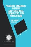 Nagurney |  Projected Dynamical Systems and Variational Inequalities with Applications | Buch |  Sack Fachmedien