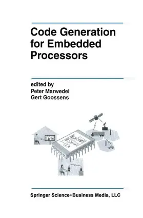 Goossens / Marwedel |  Code Generation for Embedded Processors | Buch |  Sack Fachmedien