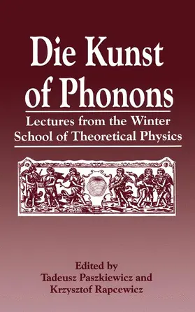 Paszkiewicz / Rapcewicz | Die Kunst of Phonons | Buch | 978-1-4613-6044-5 | www.sack.de