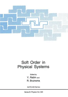 Bruinsma / Rabin |  Soft Order in Physical Systems | Buch |  Sack Fachmedien