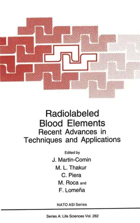 Martin-Comin / Thakur / Piera |  Radiolabeled Blood Elements | Buch |  Sack Fachmedien