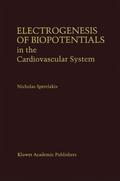 Sperelakis |  Electrogenesis of Biopotentials in the Cardiovascular System | Buch |  Sack Fachmedien