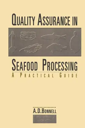 Bonnell |  Quality Assurance in Seafood Processing: A Practical Guide | Buch |  Sack Fachmedien