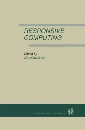 Malek | Responsive Computing | Buch | 978-1-4613-6204-3 | www.sack.de