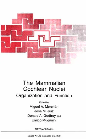 Merchán / Mugnaini / Juiz |  The Mammalian Cochlear Nuclei | Buch |  Sack Fachmedien