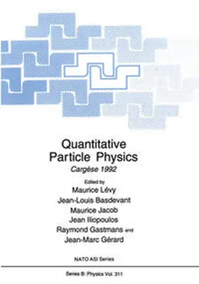 Lévy / Basdevant / Gérard |  Quantitative Particle Physics | Buch |  Sack Fachmedien