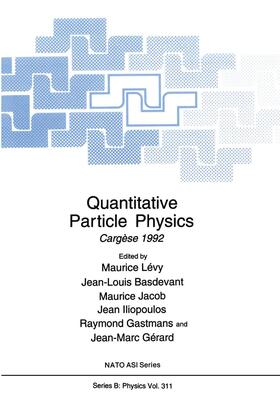 Lévy / Basdevant / Gérard | Quantitative Particle Physics | Buch | 978-1-4613-6279-1 | sack.de