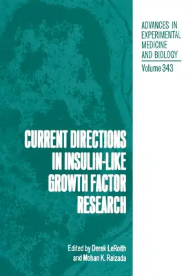 LeRoith / Raizada |  Current Directions in Insulin-Like Growth Factor Research | Buch |  Sack Fachmedien