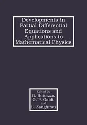 Buttazzo / Zanghirati / Galdi |  Developments in Partial Differential Equations and Applications to Mathematical Physics | Buch |  Sack Fachmedien