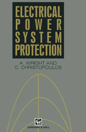 Wright / Christopoulos |  Electrical Power System Protection | Buch |  Sack Fachmedien
