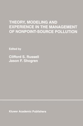 Shogren / Russell |  Theory, Modeling and Experience in the Management of Nonpoint-Source Pollution | Buch |  Sack Fachmedien