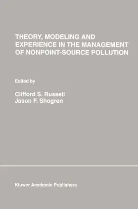 Shogren / Russell |  Theory, Modeling and Experience in the Management of Nonpoint-Source Pollution | Buch |  Sack Fachmedien