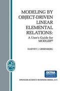 Greenberg |  Modeling by Object-Driven Linear Elemental Relations | Buch |  Sack Fachmedien