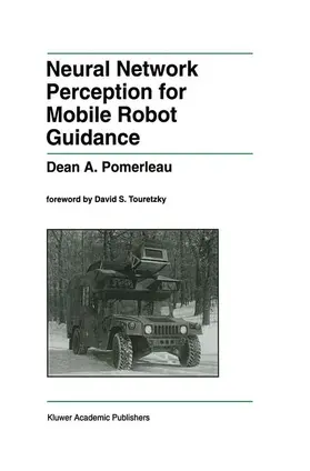 Pomerleau |  Neural Network Perception for Mobile Robot Guidance | Buch |  Sack Fachmedien