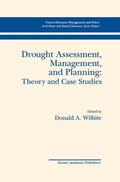 Wilhite |  Drought Assessment, Management, and Planning: Theory and Case Studies | Buch |  Sack Fachmedien