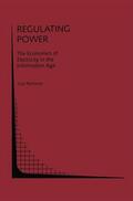 Pechman |  Regulating Power: The Economics of Electrictiy in the Information Age | Buch |  Sack Fachmedien