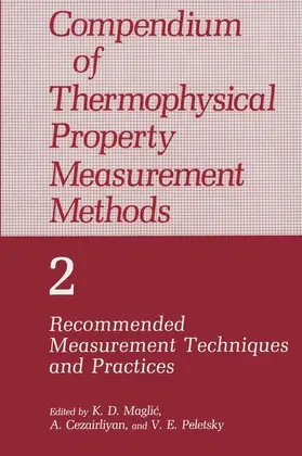 Cezairliyan / Maglic / Peletsky |  Compendium of Thermophysical Property Measurement Methods | Buch |  Sack Fachmedien