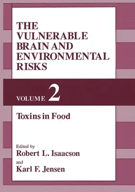Isaacson / Jensen |  The Vulnerable Brain and Environmental Risks | Buch |  Sack Fachmedien