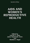 Chen / Segal / Amor |  AIDS and Women¿s Reproductive Health | Buch |  Sack Fachmedien